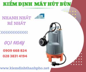 Hình ảnh kiểm định máy hút bùn