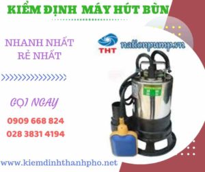 Hình ảnh kiểm định máy hút bùn