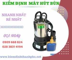 Hình ảnh kiểm định máy hút bùn