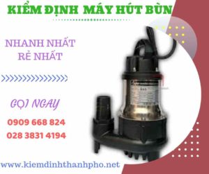 Hình ảnh kiểm định máy hút bùn