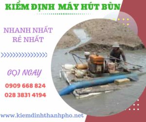 Hình ảnh kiểm định máy hút bùn