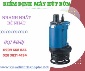 Hình ảnh kiểm định máy hút bùn