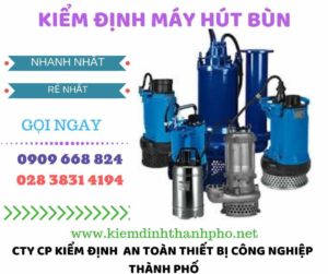 Hình ảnh kiểm định máy hút bùn