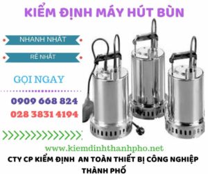 Hình ảnh kiểm định máy hút bùn