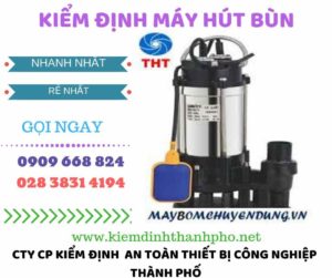 Hình ảnh kiểm định máy hút bùn