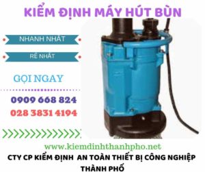 Hình ảnh kiểm định máy hút bùn