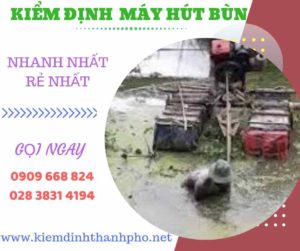 Hình ảnh kiểm định máy hút bùn