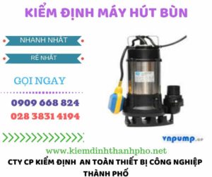 Hình ảnh kiểm định máy hút bùn