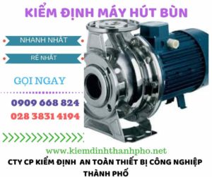 Hình ảnh kiểm định máy hút bùn