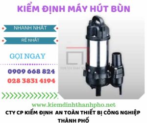 Hình ảnh kiểm định máy hút bùn