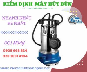 Hình ảnh kiểm định máy hút bùn