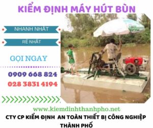 Hình ảnh kiểm định máy hút bùn