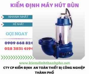 Hình ảnh kiểm định máy hút bùn