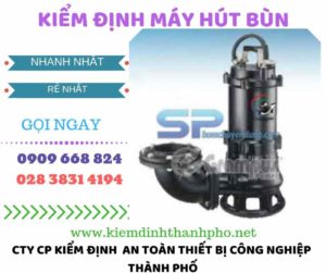 Hình ảnh kiểm định máy hút bùn