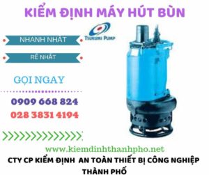 Hình ảnh kiểm định máy hút bùn