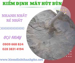 Hình ảnh kiểm định máy hút bùn