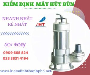 Hình ảnh kiểm định máy hút bùn