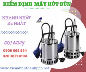 Hình ảnh kiểm định máy hút bùn