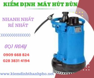 Hình ảnh kiểm định máy hút bùn