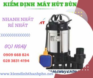 Hình ảnh kiểm định máy hút bùn