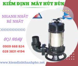 Hình ảnh kiểm định máy hút bùn