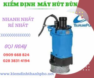 Hình ảnh kiểm định máy hút bùn