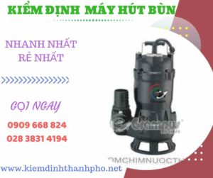 Hình ảnh kiểm định máy hút bùn