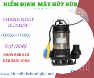 Hình ảnh kiểm định máy hút bùn