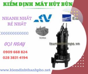 Hình ảnh kiểm định máy hút bùn