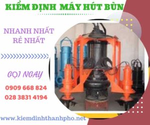 Hình ảnh kiểm định máy hút bùn