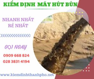 Hình ảnh kiểm định máy hút bùn