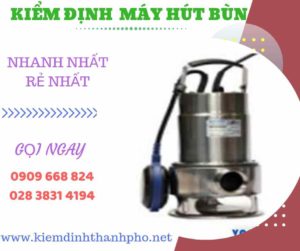 Hình ảnh kiểm định máy hút bùn