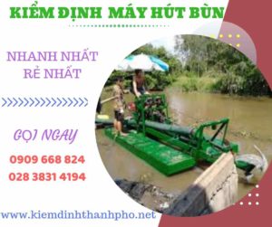 Hình ảnh kiểm định máy hút bùn