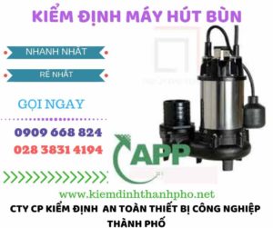 Hình ảnh kiểm định máy hút bùn