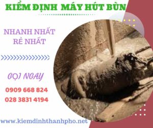 Hình ảnh kiểm định máy hút bùn