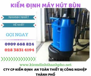 Hình ảnh kiểm định máy hút bùn