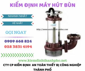 Hình ảnh kiểm định máy hút bùn