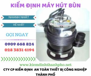 Hình ảnh kiểm định máy hút bùn