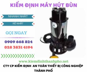 Hình ảnh kiểm định máy hút bùn