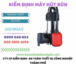 Hình ảnh kiểm định máy hút bùn