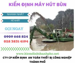 Hình ảnh kiểm định máy hút bùn