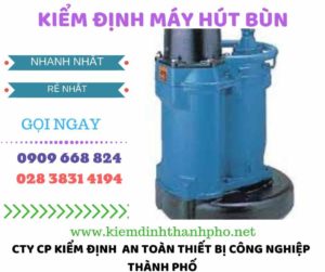 Hình ảnh kiểm định máy hút bùn