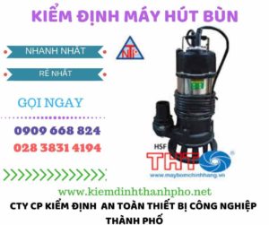 Hình ảnh kiểm định máy hút bùn