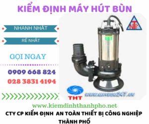 Hình ảnh kiểm định máy hút bùnv