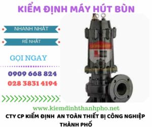 Hình ảnh kiểm định máy hút bùn