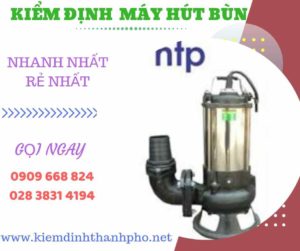 Hình ảnh kiểm định máy hút bùn