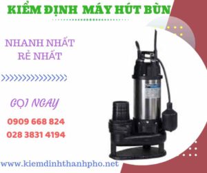 Hình ảnh kiểm định máy hút bùn