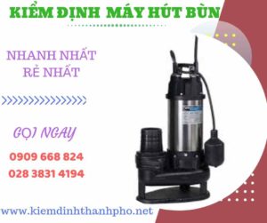 Hình ảnh kiểm định máy hút bùn