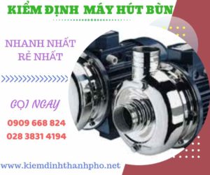 Hình ảnh kiểm định máy hút bùn