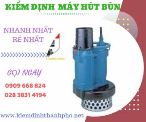 Hình ảnh kiểm định máy hút bùn